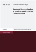 Stadt Und Kommunikation in Bundesrepublikanischen Umbruchszeiten 3515089187 Book Cover