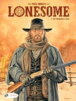 The Preacher's Trail: Lonesome (Volume 1) 1800440006 Book Cover