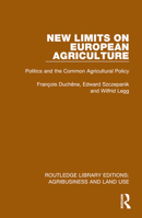 New Limits on European Agriculture: Politics and the Common Agricultural Policy 1032480238 Book Cover