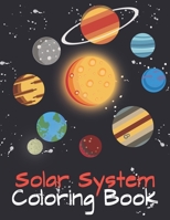 Solar System Coloring Book: Exploring Planet with Small Fun Fucts about the Space | Colouring Book for Kids | Diferent Activities B091F5RM62 Book Cover