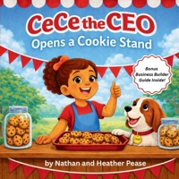 CeCe the CEO : Opens a Cookie Stand 1737093944 Book Cover