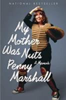 My Mother Was Nuts 0547892624 Book Cover