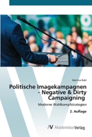 Politische Imagekampagnen - Negative & Dirty Campaigning 6136356228 Book Cover