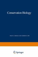 Conservation Biology: The Theory and Practice of Nature Conservation, Preservation, and Management 1468464280 Book Cover