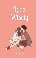 Love Wisely 9916875553 Book Cover