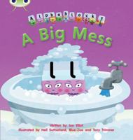 A Big Mess 1408279541 Book Cover