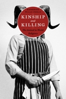 Kinship and Killing: The Animal in World Religions 023114623X Book Cover