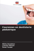 Couronnes en dentisterie pédiatrique (French Edition) 620791872X Book Cover