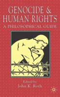 Genocide and Human Rights: A Philosophical Guide 1403935483 Book Cover