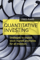 Quantitative Investing: Strategies to Exploit Stock Market Anomalies for All Investors 0857193007 Book Cover