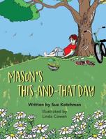 Mason's This-And-That Day 1941251846 Book Cover