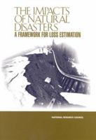 The Impacts of Natural Disasters: A Framework for Loss Estimation 0309063949 Book Cover