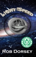 Light Speed: A Sci-Fi Novel 0986313688 Book Cover