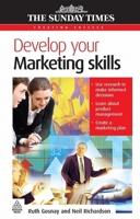 Develop Your Marketing Skills (Creating Success) 0749453958 Book Cover