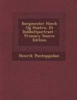 Borgmester Hoeck Og Hustru, Et Dobbeltportraet 1019067551 Book Cover