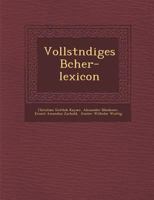 Vollst Ndiges B Cher-Lexicon 128695021X Book Cover