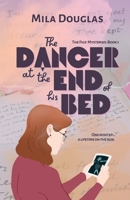 The Dancer at the End of His Bed 0645721611 Book Cover