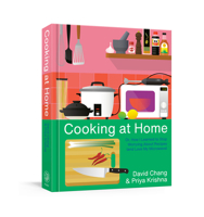 Cooking at Home: Or, How I Learned to Stop Worrying About Recipes 1524759244 Book Cover