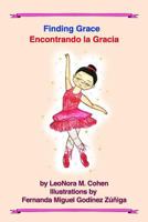 Finding Grace : Encontrando la Gracia 1985165716 Book Cover