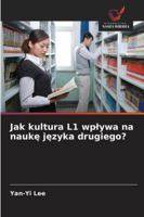 Jak kultura L1 wplywa na nauke jezyka drugiego? (Polish Edition) 6203584622 Book Cover