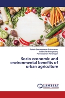 Socio-economic and environmental benefits of urban agriculture 6139474426 Book Cover