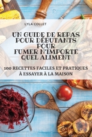 A Beginner's Meal Guide To Smoking Any Food 1803502894 Book Cover