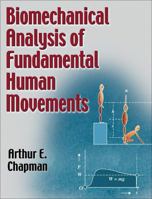 Biomechanical Analysis of Fundamental Human Movements 0736064028 Book Cover
