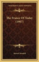 The France of Today 116523050X Book Cover