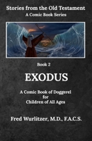 Exodus: A Comic Book of Doggerel for Children of All Ages (Stories from the Old Testament) B08JDYXR9P Book Cover