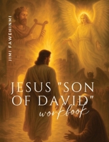 Jesus "Son of David": A Re-imagined Short Story (Workbook) 4656224308 Book Cover
