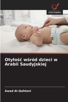 Otylosc wsród dzieci w Arabii Saudyjskiej (Polish Edition) 6209825001 Book Cover
