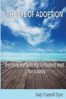 The Eye of Adoption 1481040138 Book Cover