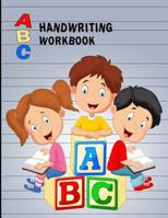 ABC Handwriting Workbook: Uppercase & Lowercase Writing Practice for Kids - Alphabet Blocks 1731038828 Book Cover