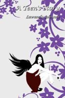 A Teen's Story 1434320626 Book Cover
