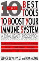 The Ten Best Tools to Boost Your Immune System 0395694604 Book Cover