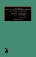 Advances in the Economic Analysis of Participatory and Labor-Managed Firms, Volume 6 (Advances in the Economic Analysis of Participatory and Labor-Managed Firms) 0762300116 Book Cover
