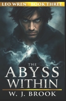 Leo Wren: The Abyss Within B0DZ5QD9W4 Book Cover