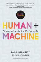 Human + Machine, Updated and Expanded: Reimagining Work in the Age of AI 1647827205 Book Cover
