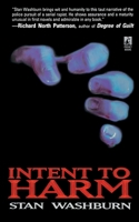 Intent to Harm 0671884573 Book Cover