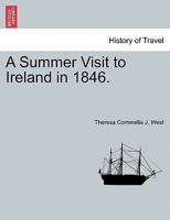 A Summer Visit To Ireland In 1846 1240906447 Book Cover
