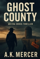 Ghost County B0FPB78WZN Book Cover