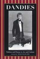 Dandies: Fashion and Finesse in Art and Culture 0814726968 Book Cover