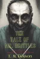 The Tale of Mr. Brittles: A Short Story B0BKRZRHCD Book Cover