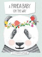 A Panda Baby on the Way 1480844640 Book Cover