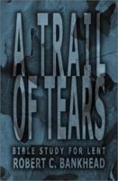 A Trail Of Tears 0788018574 Book Cover