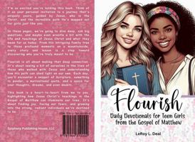 Flourish: Daily Devotionals for Teen Girls from the Gospel of Matthew 1964312000 Book Cover