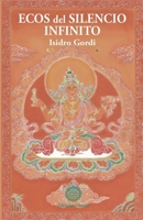 Ecos del silencio infinito: perfección de la sabiduría (Spanish Edition) 8495094274 Book Cover
