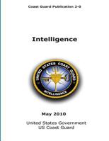 Coast Guard Publication 2-0 Intelligence May 2010 1545085838 Book Cover