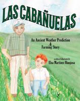 Las cabañuelas: An Ancient Weather Prediction & Farming Story (Bilingual English and Spanish Edition) 1736418254 Book Cover