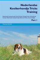 Nederlandse Kooikerhondje Tricks Training Nederlandse Kooikerhondje Tricks & Games Training Tracker & Workbook. Includes: Nederlandse Kooikerhondje Multi-Level Tricks, Games & Agility. Part 1 139586294X Book Cover